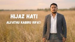 Rilis 20 Februari 2026, Alfathu Kabiru Hadirkan Pop Religi ‘Hijaz Hati’