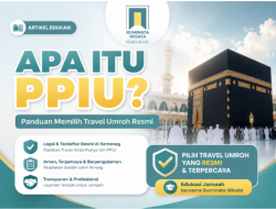 Mengenal Apa Itu PPIU, Buminata Wisata Jadi Salah Satu Travel Umroh Resmi Terpercaya